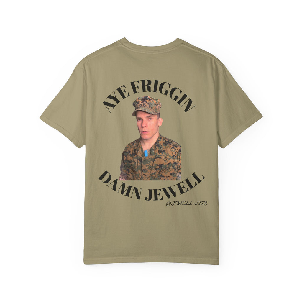 Aye Friggin Damn Jewell T-shirt | Military Photo Graphic