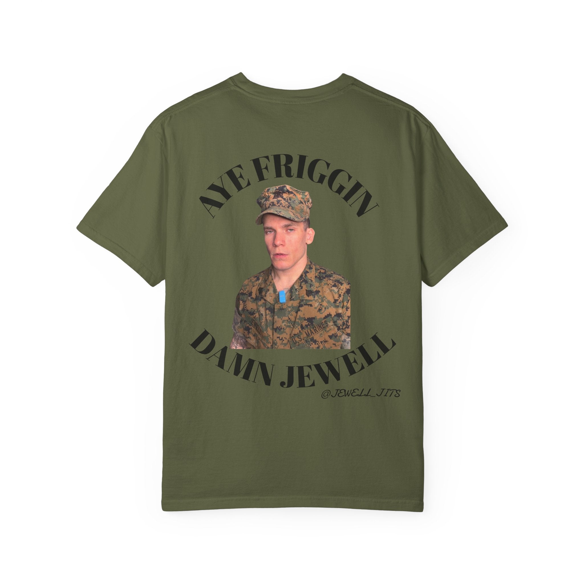 Aye Friggin Damn Jewell T-shirt | Military Photo Graphic